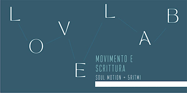 LoveLab / movimento e scrittura