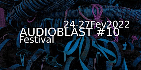 Festival Audioblast 10 – Variant Waves billets