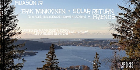 Filiason #20 – Erik Minkkinen + Solar Return & Friends billets