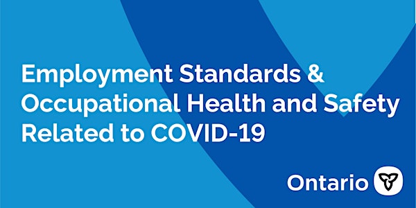 Employment Standards & Occupational Health and Safety Related to COVID-19