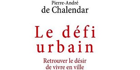 Rencontre avec Pierre-André de Chalendar billets