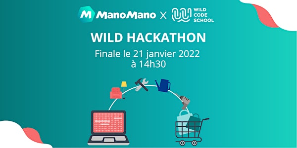 Finale du Wild Hackathon : ManoMano x Wild Code School !