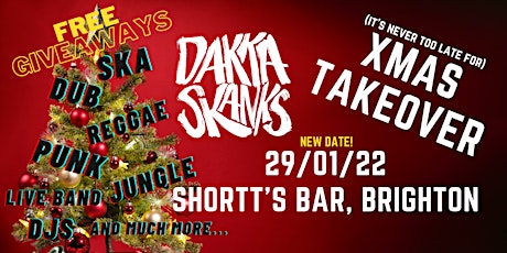 Dakka Skanks Belated XMAS TAKEOVER (Better Late Than Never) tickets