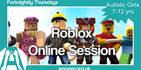 Appeer Girls fortnightly ROBLOX session ( 7-12yrs) tickets