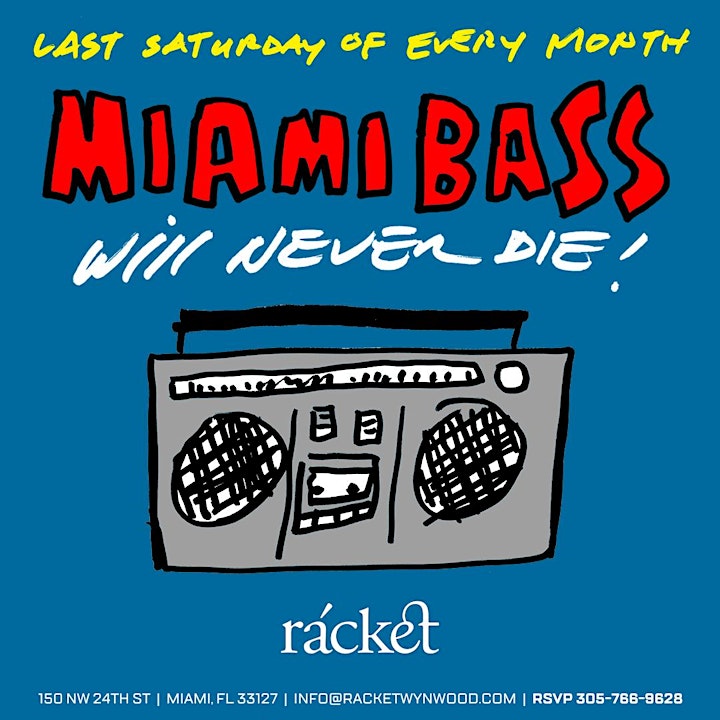 
		Miami Bass Will Never Die Party at rácket image
