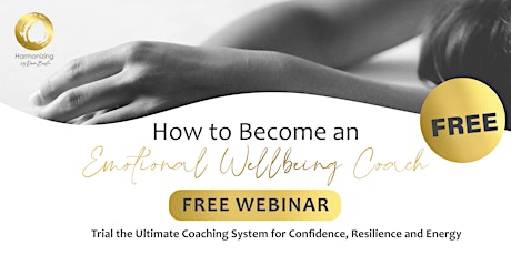 Become an Emotional Wellbeing Coach: FREE Intro Webinar tickets