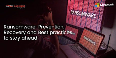 Microsoft Invite: How to prevent and respond to ransomware attacks tickets