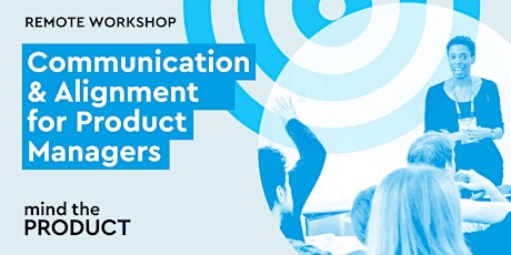 Communication & Alignment Remote Workshop - Eastern Daylight Time tickets