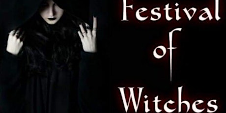 8th Annual Festival of Witches tickets
