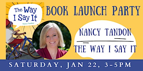 Book Launch Party: Nancy Tandon presents The Way I Say It tickets