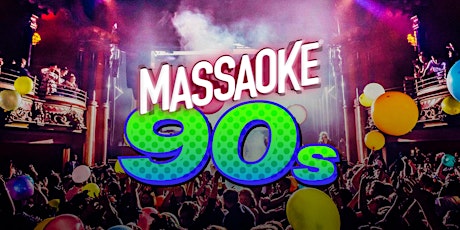 MASSAOKE: 90s Live tickets