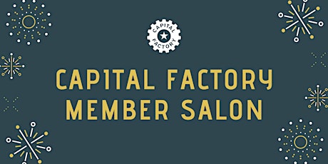 Capital Factory Member Salon tickets