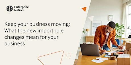 What the new import rule changes mean for your business tickets