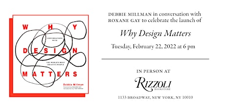 Why Design Matters by Debbie Millman in conversation with Roxane Gay tickets