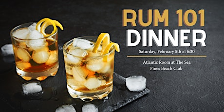 Rum 101 Dinner tickets