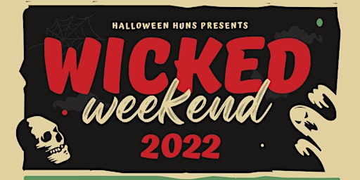 July 2022 Wicked Weekend primary image
