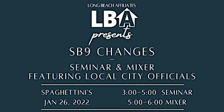 LBA Presents: SB9 Seminar with local City Officials (and Mixer) tickets