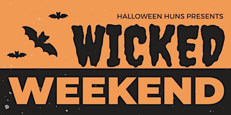 August 2022 Wicked Weekend tickets