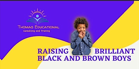 Raising Brilliant Black and Brown Boys tickets