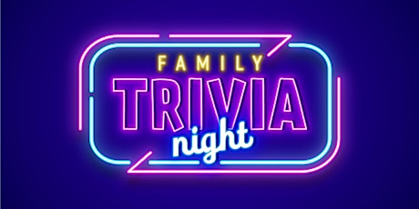 Family Trivia Night tickets