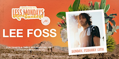 Lee Foss at Lost & Found tickets