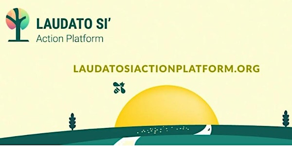 Laudato Si`  Action Platform Launch