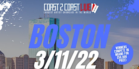 Coast 2 Coast LIVE Showcase Boston - Artists Win $50K In Prizes tickets