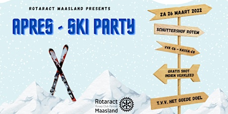 Rotaract Maasland presents :: APRES-SKI PARTY  tickets