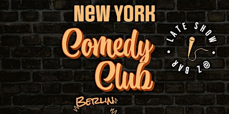 New York Comedy Club - Berlin: Late Show tickets