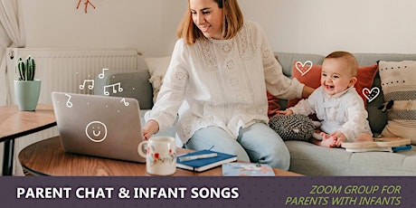 Parent Chat & Infant Songs tickets