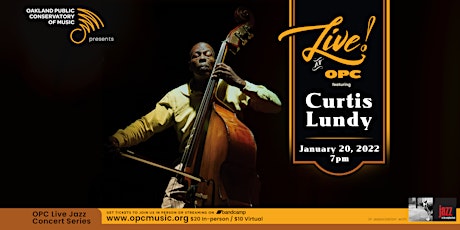 LIVE! at OPC!  Jazz Concert Series:  renowned bassist, Curtis Lundy tickets