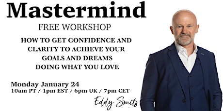 Get confidence and clarity to achieve your goals&dreams doing what you love tickets