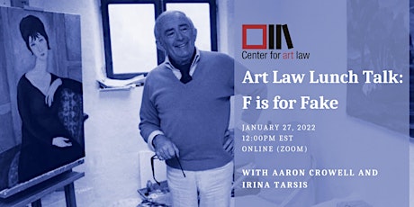 Art Law Lunch Talk: F is for Fake tickets