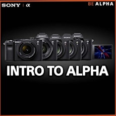 INTRO TO ALPHA with SONY TECH REP, JOSHUA FULTON tickets