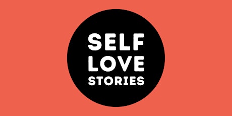 SELF LOVE STORIES: a FREE weekly 30-minute Journaling Workshop Tickets