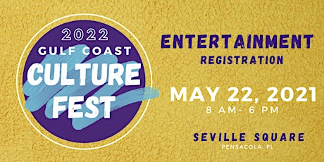 Entertainment Registration for Gulf Coast Culture Fest: May 21, 2022 tickets