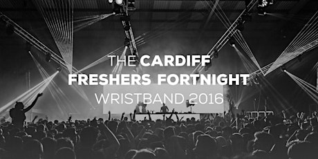 The Cardiff Freshers Fortnight 2016 primary image
