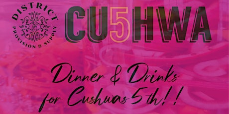 Dinner & Drinks for Cushwa’s Fifth! tickets