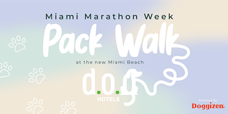 Imagen principal de Pack Walk - D.O.G. Hotels Miami Grand Opening