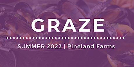 Graze with Fore River Brewing Company July 15, 2022