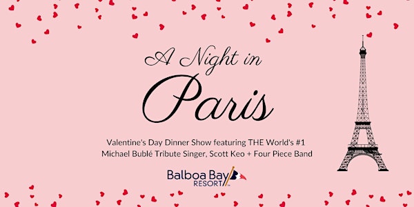 A Night in Paris Valentine's Day Dinner Show Featuring Scott Keo