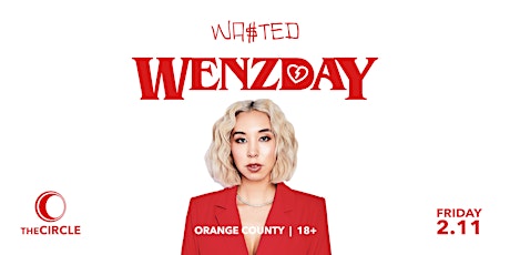 Orange County: Wenzday @ The Circle OC [18 & Over] tickets