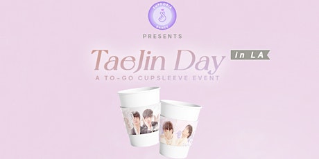 TaeJin Day in LA tickets