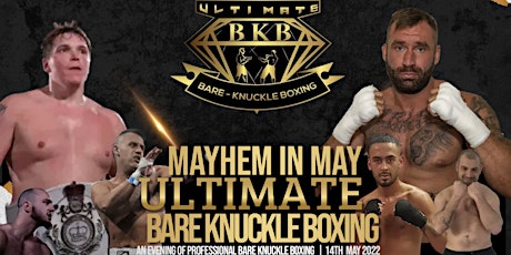 Ultimate Bare Knuckle Boxing - Mayhem in May! tickets