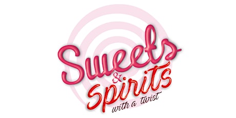 Sweets & Spirits with a Twist 2016 primary image