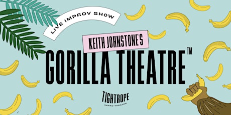 Gorilla Theatre tickets