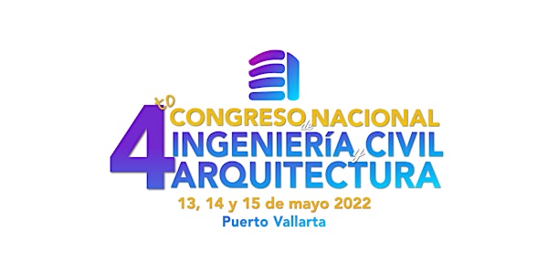 4º Congreso Nacional de Arquitectura e Ing. Civil