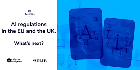 AI regulations in the EU and the UK. What's next? biglietti