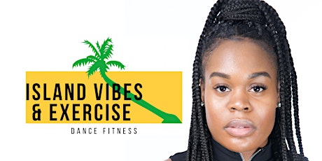 Island Vibes & Exercise (Dance Fitness) tickets