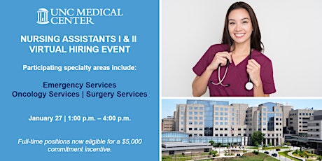 UNCMC Nursing Assistant I & II Virtual Hiring Event (1.27.22) tickets